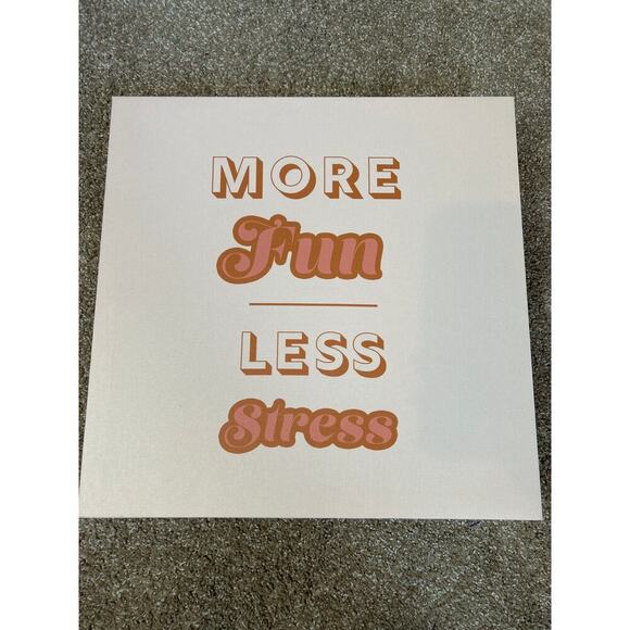 Medium sized canvas picture for teen tween dorm More Fun Less Stress Pale pink - Picture 1 of 4